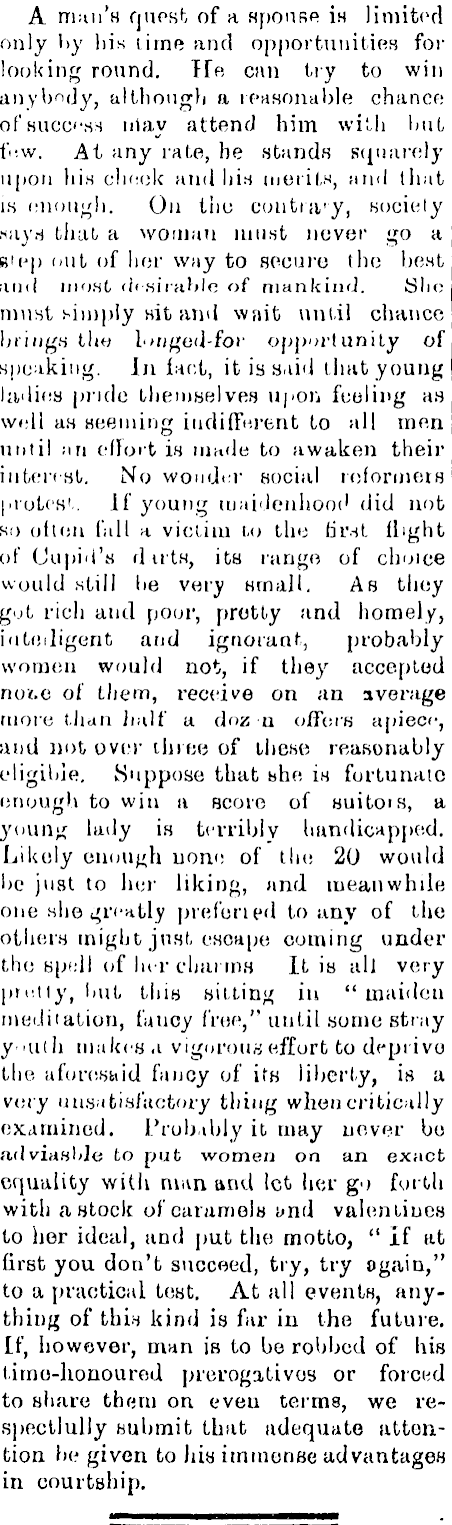 Papers Past | Newspapers | Bruce Herald | 12 October 1883 | WOMAN'S  DISADVANTAGES IN COURTSHIP.